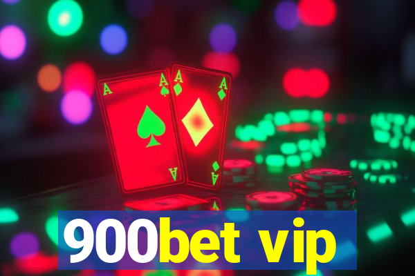 900bet vip